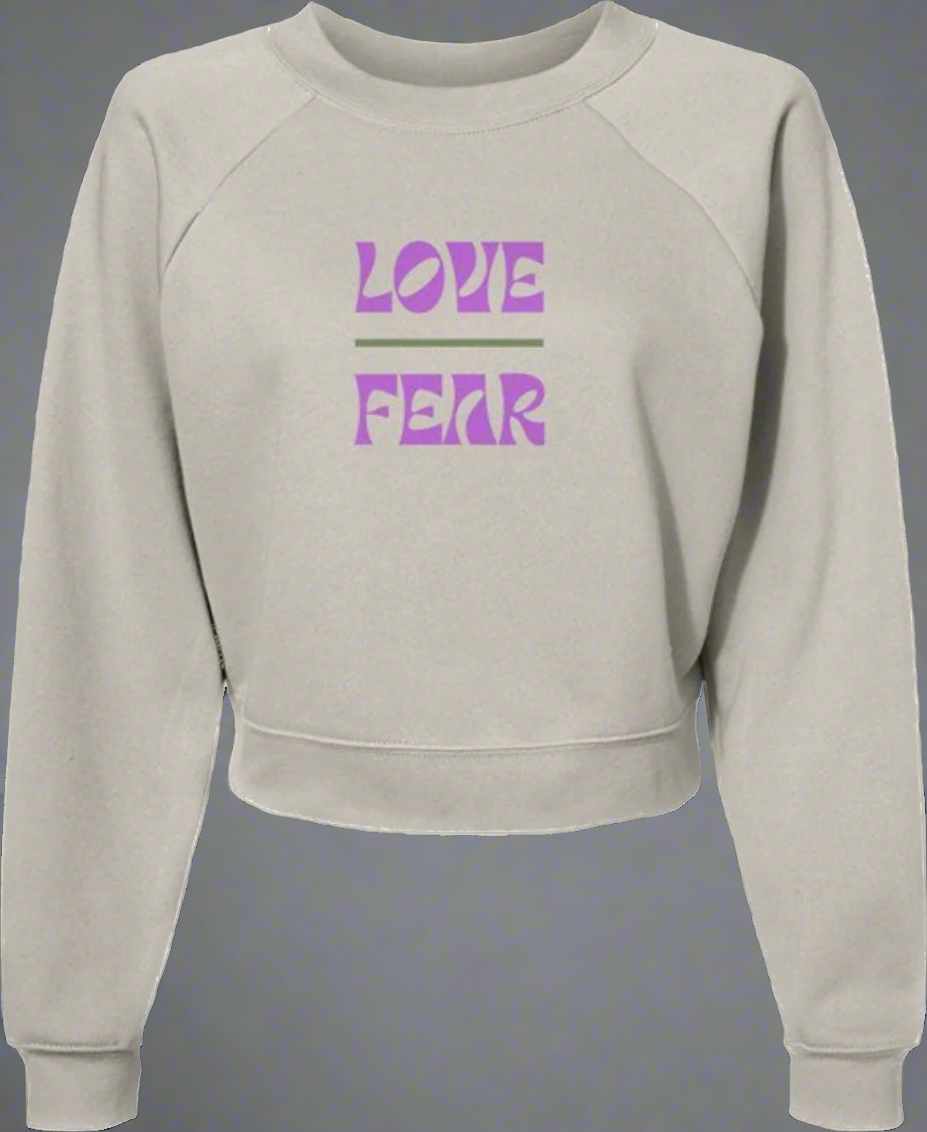 Love Over Fear Women's Sweatshirt